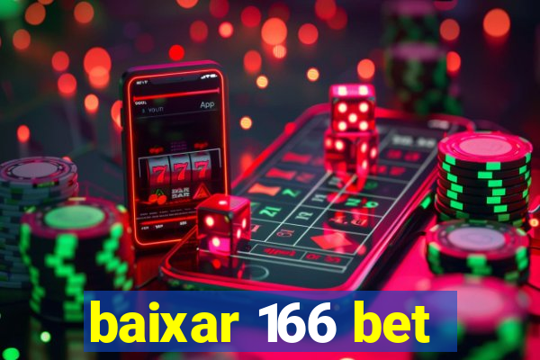 baixar 166 bet